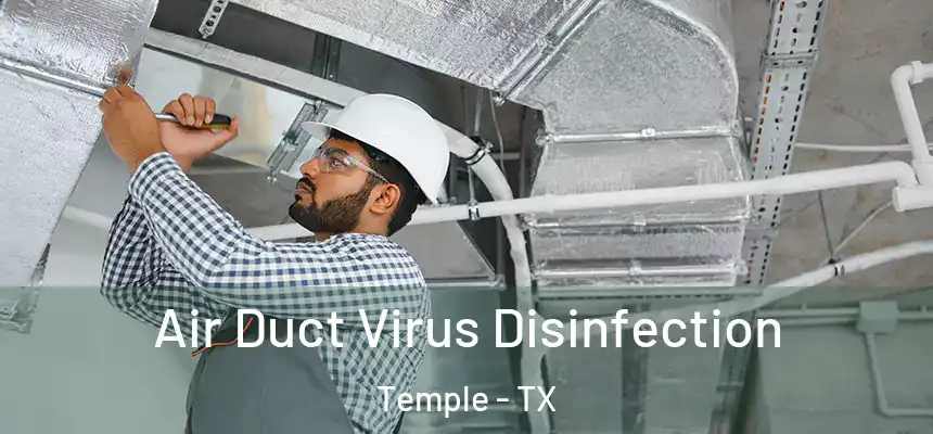Air Duct Virus Disinfection Temple - TX